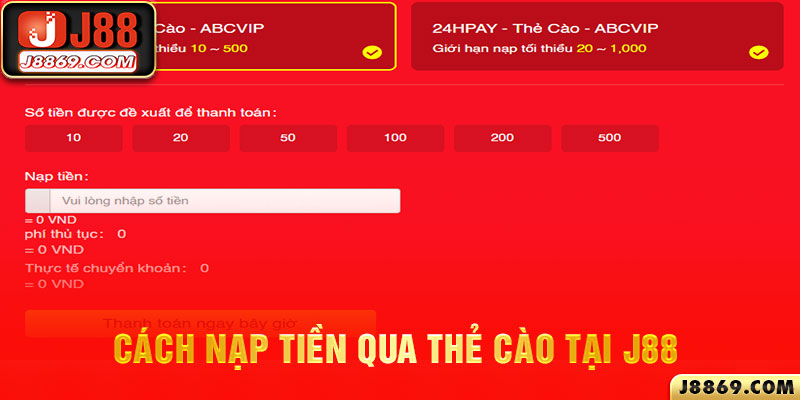 Cách nạp tiền qua thẻ cào tại J88