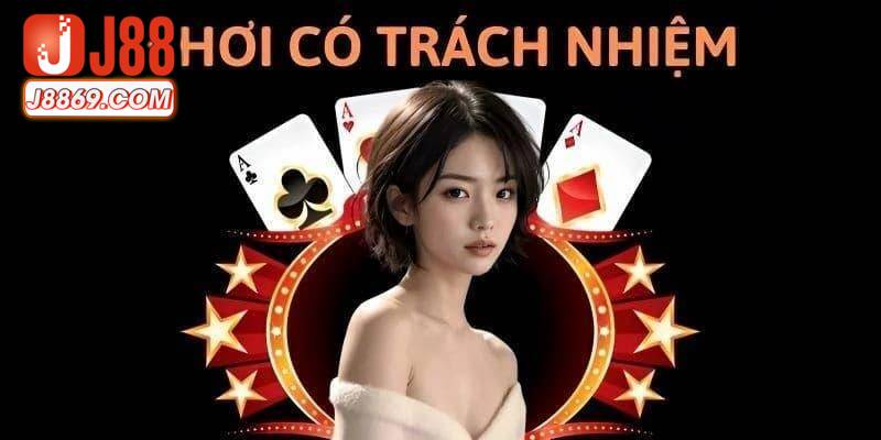 Những lợi ích khi là người chơi có trách nhiệm tại J88